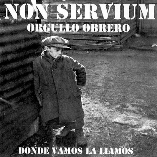 Non Servium – Orgullo Obrero (Donde Vamos La Liamos). Cd en buen estado. tienda de discos en méxico formato muerto