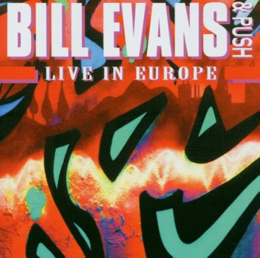 Bill Evans & Push – Live In Europe. Cd en buen estado. tienda de dscos en méxico formato muerto