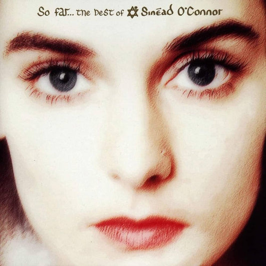 🔥 Sinéad O’Connor – So Far… The Best Of (CD nacional, NUEVO) 🔥 tienda de discos en méxico forato muerto