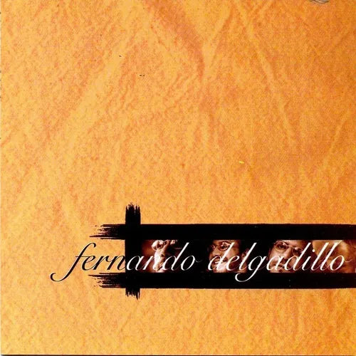 Fernando Delgadillo – Entre Pairos y Derivas (CD primera edición excelente estado).