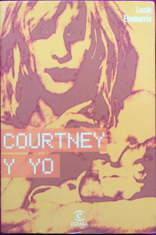 Lucía Etxebarria. Courtney y yo. Libro. ienda de discos en méxico formato muerto