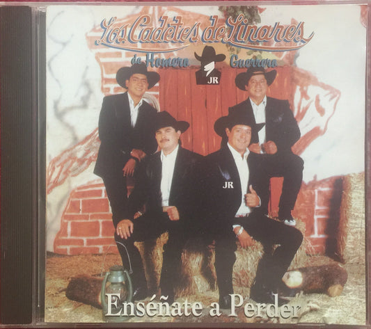 Los Cadetes de Linares de Homero Guerrero. Enséñate a perder. Cd.