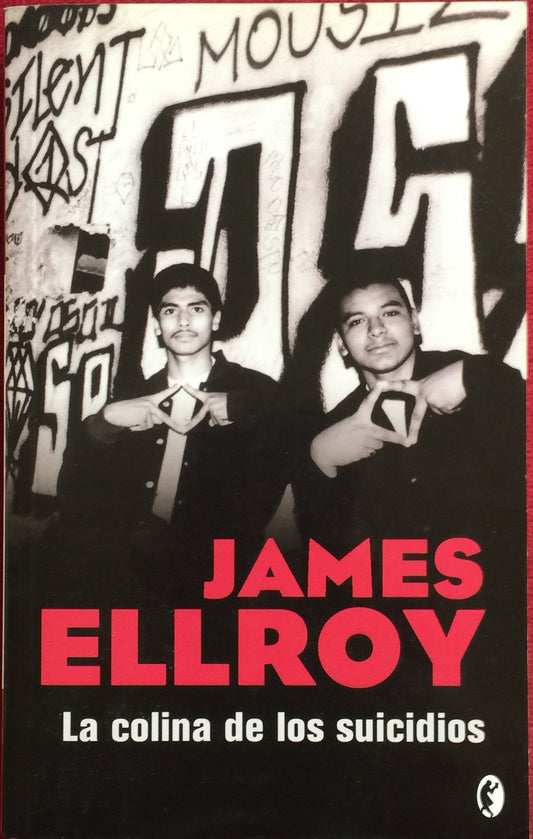 James Ellroy. La colina de los suicidios. Libro.