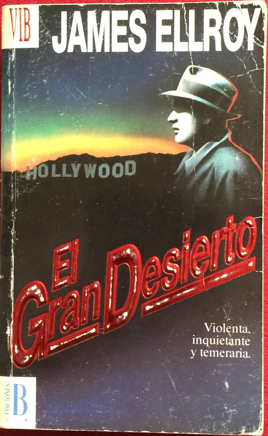 James Ellroy. El gran desierto. Libro.