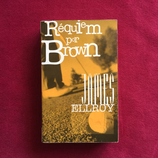 James Ellroy. Réquiem por Brown. Libro. formato muerto
