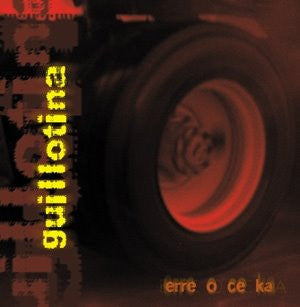 Guillotina – eRre O Ce Ka. Cd nuevo, cerrado. formato muerto tienda de cds en mexico