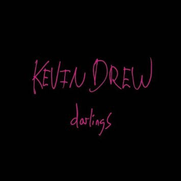 KEVIN DREW – Darlings. Cd nuevo.