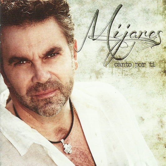 Mijares – Canto Por Ti. Cd en buen estado.