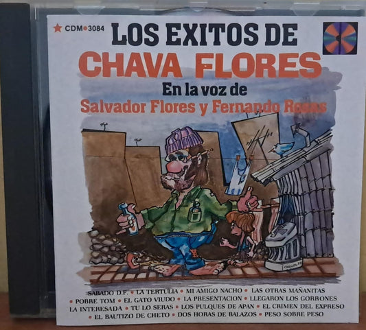 Salvador Flores y Fernando Rosas – Los Éxitos de Chava Flores. Cd en buen estado. formato muerto
