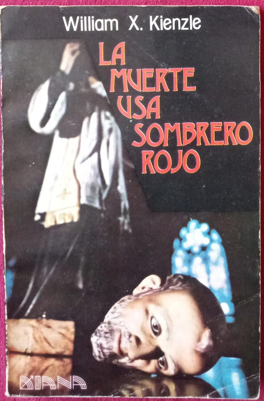 La Muerte Usa Sombrero Rojo. William X Kienzle. Libro.