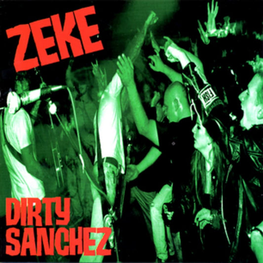 Zeke – Dirty Sanchez. Cd importado buen estado. tienda de discos en méxico formato muerto