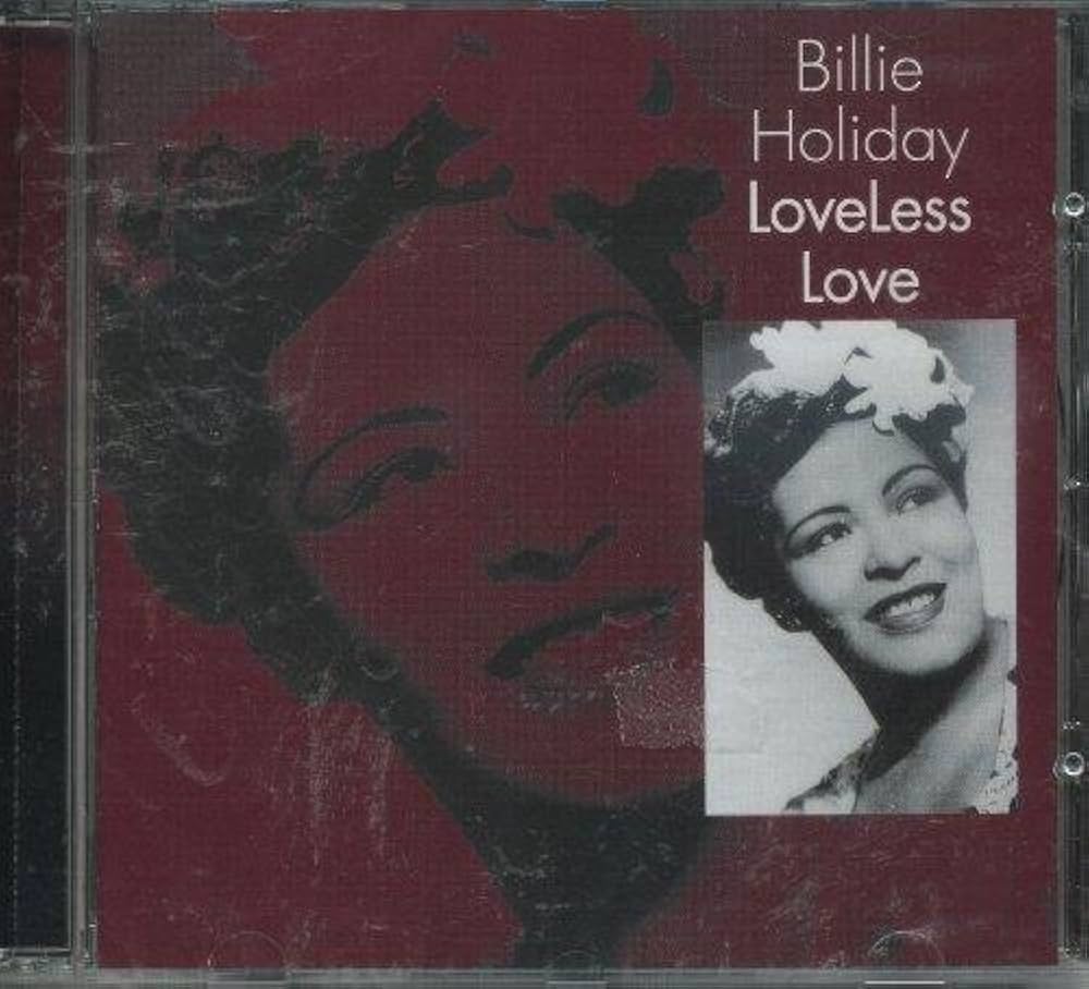 Billie Holiday – Loveless Love. CD en buen estado.