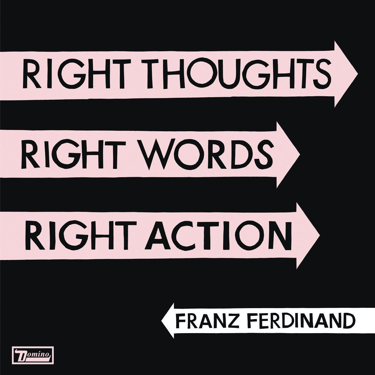 Franz Ferdinand – Right Thoughts, Right Words, Right Action (CD nuevo).