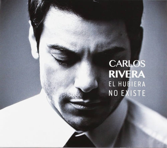 Carlos Rivera – El Hubiera No Existe. Cd.