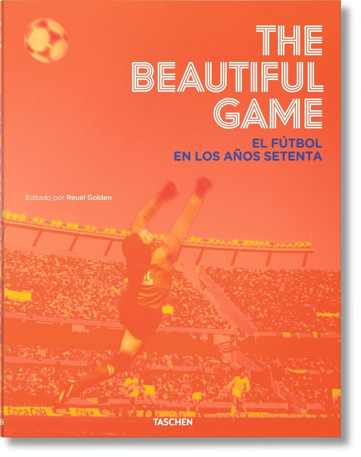 The Beautiful Game. El fútbol en los años setenta. Libro. TIENDA DE Didscos en méxico formato muerto
