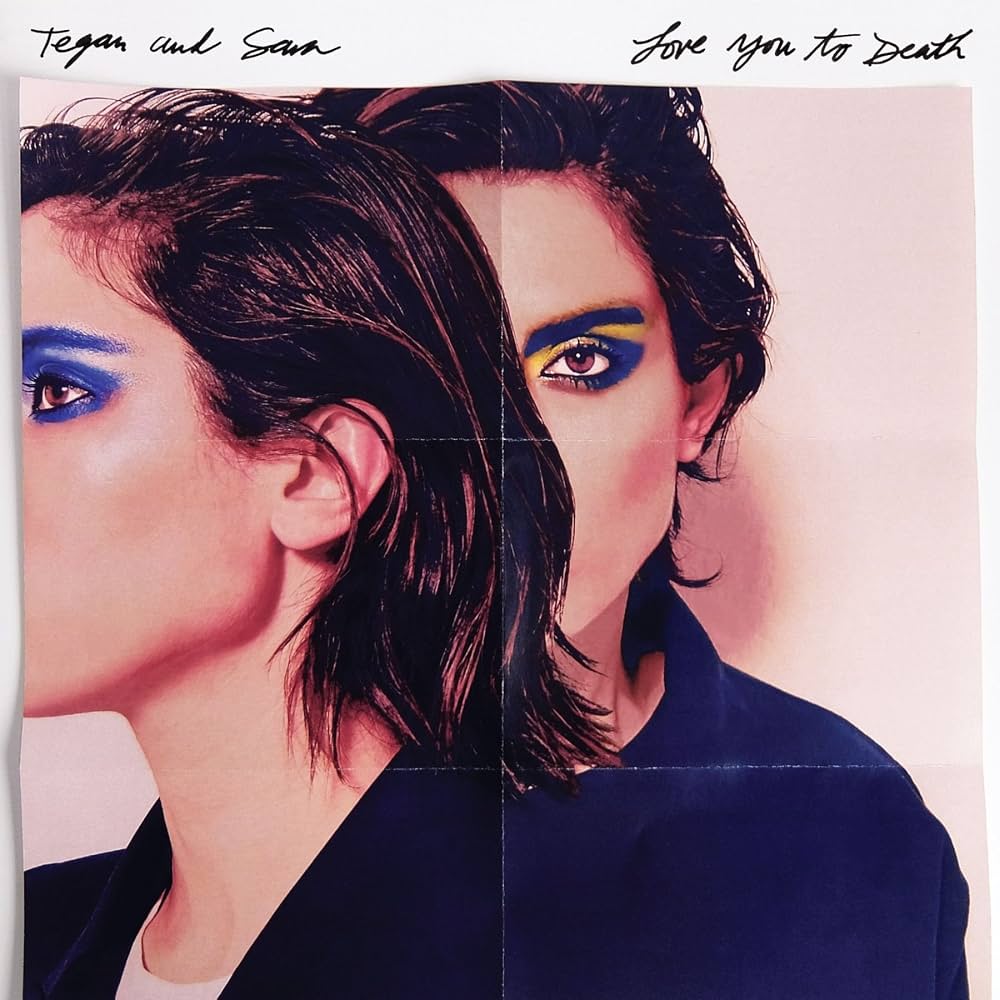 Tegan and Sara – Love You to Death (CD nuevo).