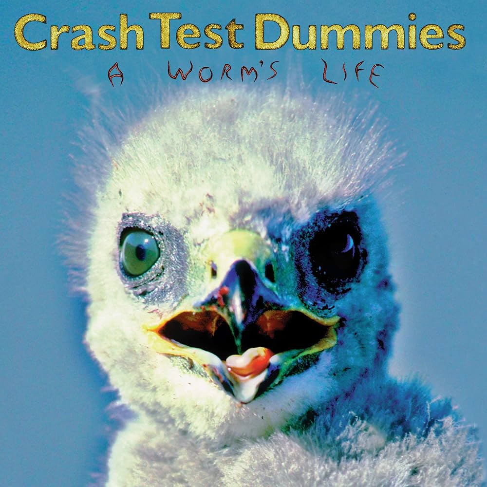 CRASH TEST DUMMIES – A Worm’s Life. Cd excelente estado.