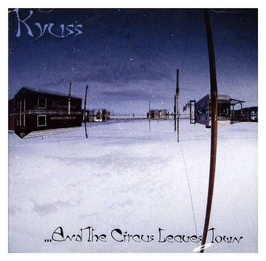 Kyuss. And the circus leaves town. Vinyl nuevo.