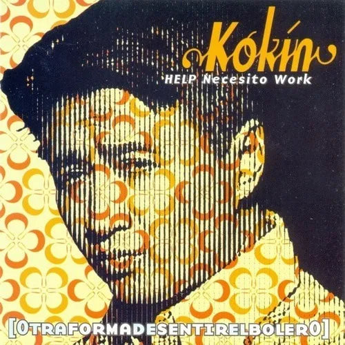 Kokin – Help Necesito Work [Otra Forma De Sentir El Bolero]. Cd excelente estado. tienda de discso en méxico formato muerto