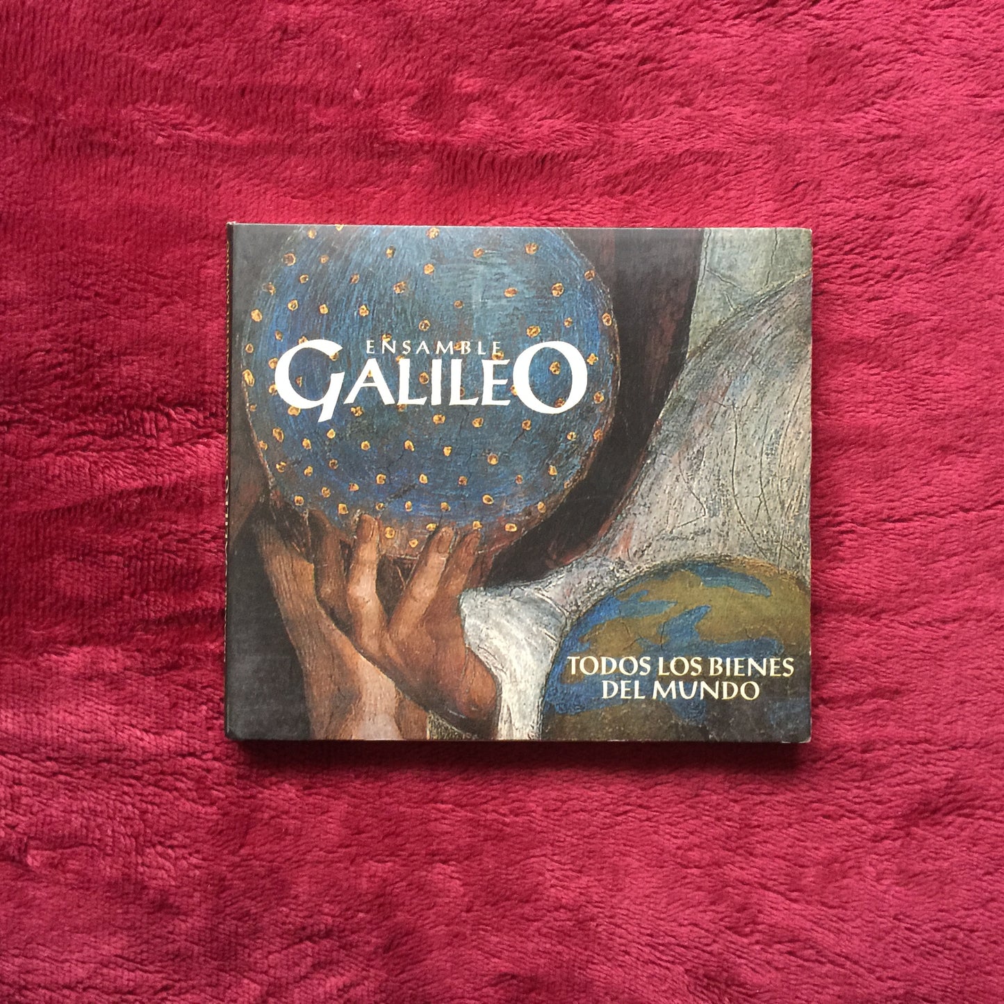 Ensamble Galileo. Todos Los Bienes Del Mundo. Rita Guerrero. Cd.