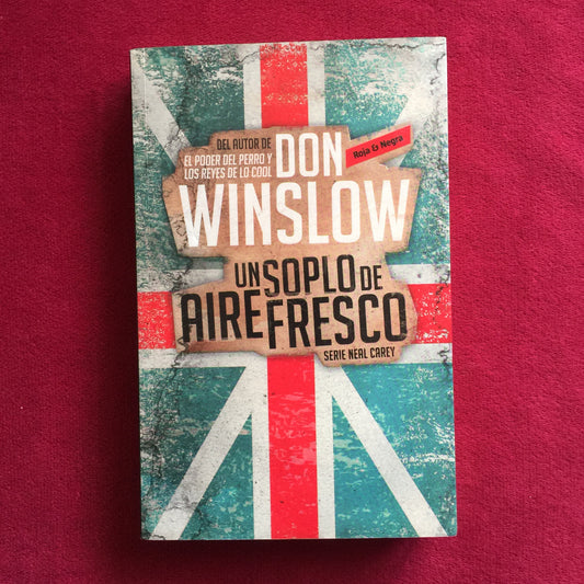 Don Wislow. Un Soplo de Aire Fresco. formato muerto