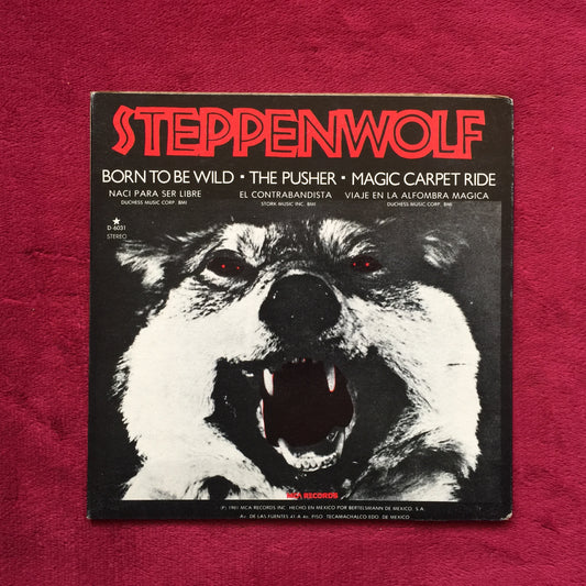 Steppenwolf. Born to be wild. 7". Nacional en buen estado. formato muerto