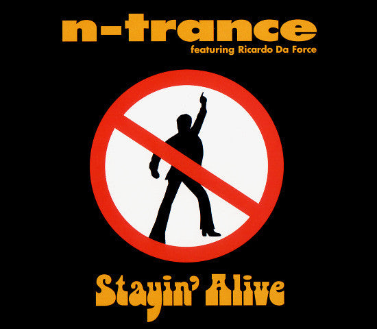 N-Trance Featuring Ricardo Da Force – Stayin' Alive. tienda de discos en méxico formato muerto