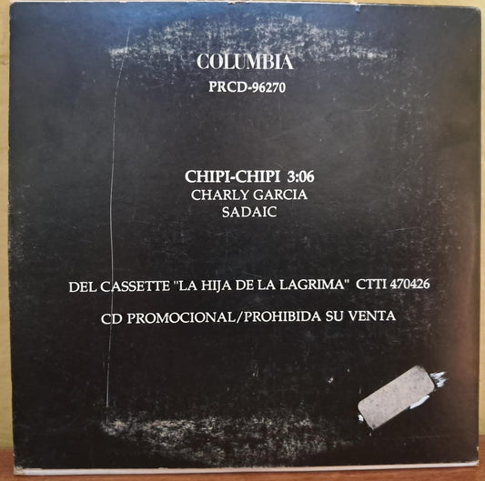 Charly Garcia – Chipi-Chipi. Cd single.