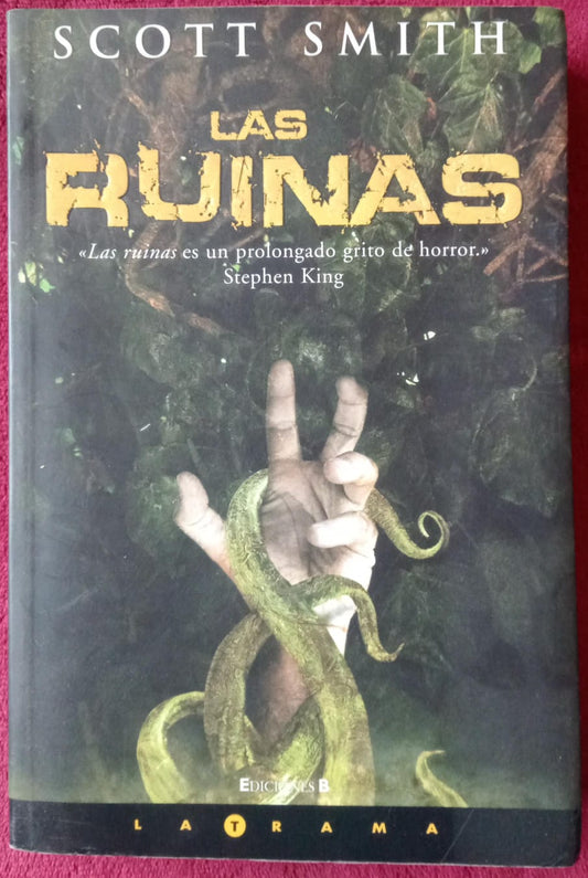 Las ruinas. Libro. Scott B. Smith.