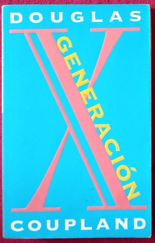 Generación X. Douglas Coupland. Libro.