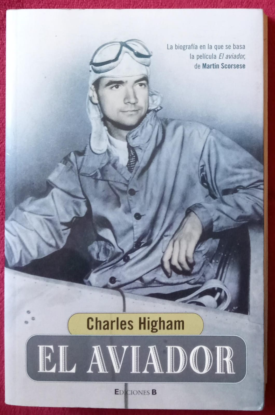 EL AVIADOR. Charles Higham. Libro.