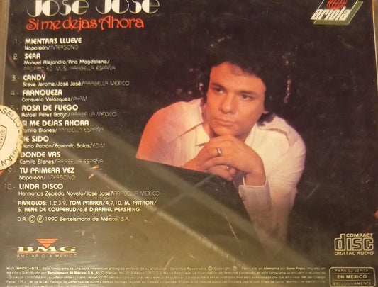 José José – Si Me Dejas Ahora. Cd. tienda de discos en méxico formato muerto