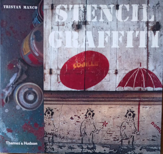 Stencil Graffiti. Tristan Manco. Libro.