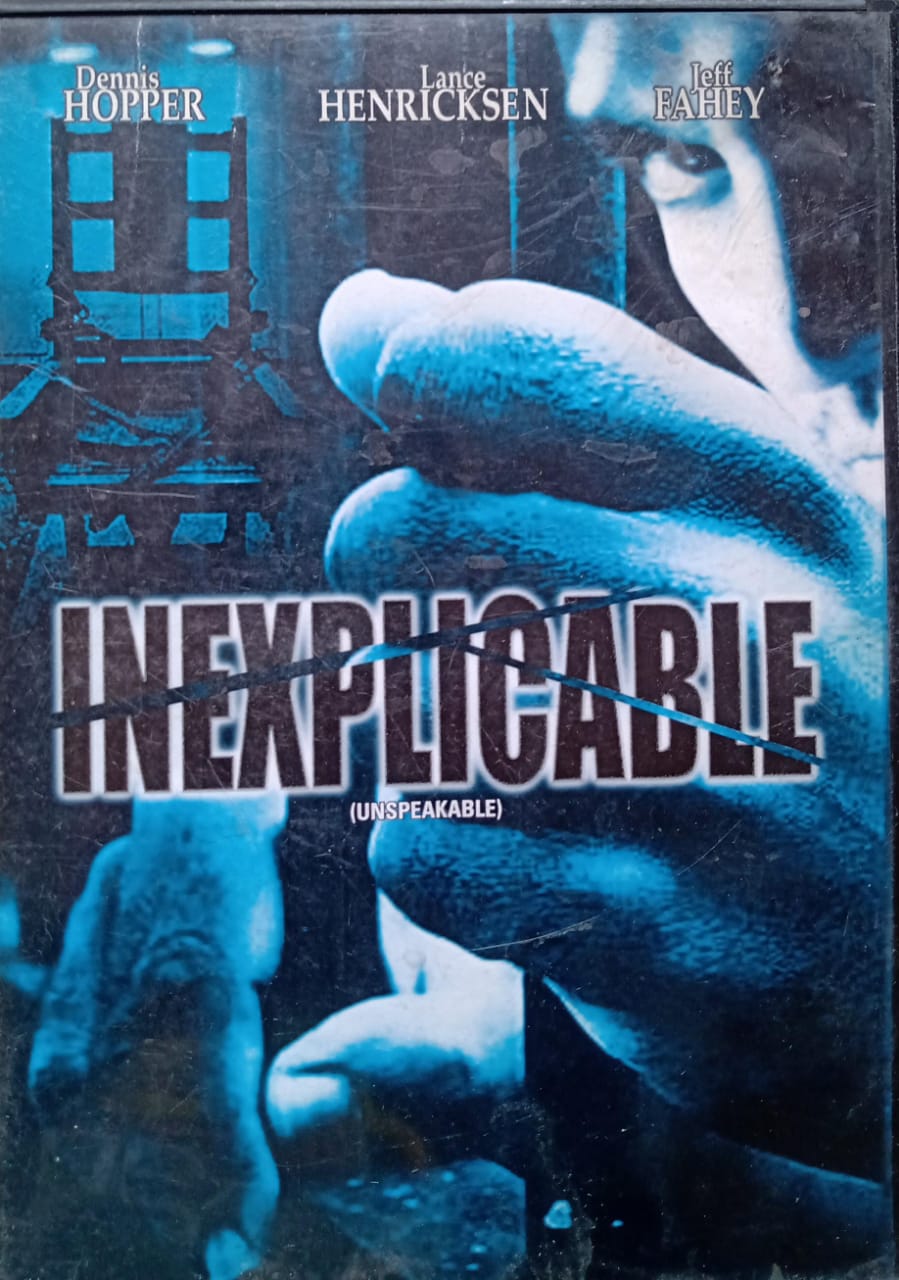 Inexplicable (Unspeakable) — DVD nacional.