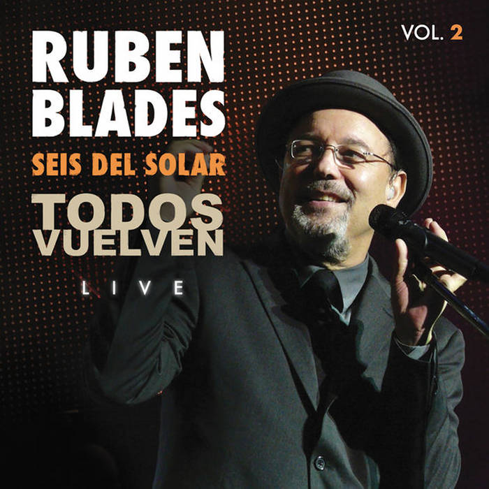 Ruben Blades, Seis Del Solar – Todos Vuelven Live • Vol. 2. Cd y DVD excelente estado.