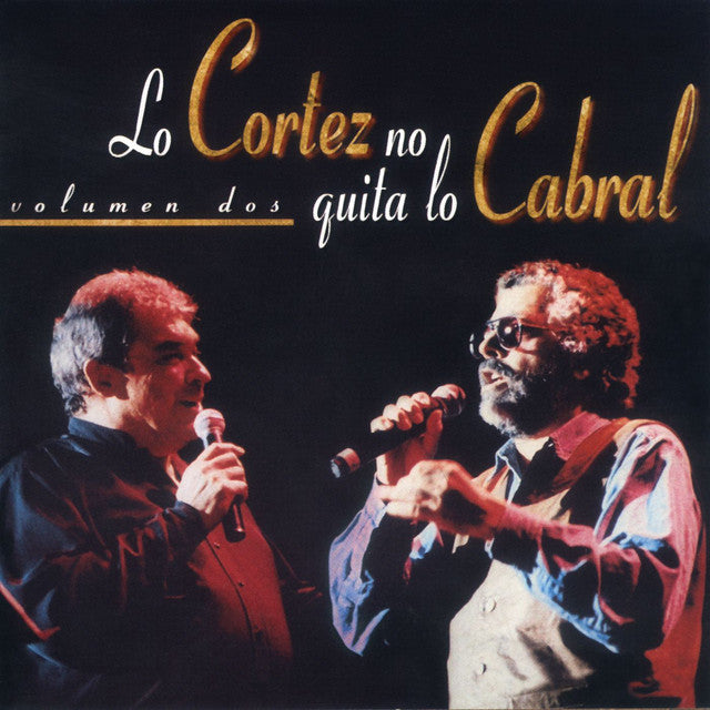 Facundo Cabral, Alberto Cortez – Lo Cortez No Quita Lo Cabral. Volumen Dos. Cd.