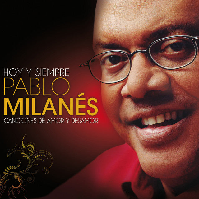 Pablo Milanés – Hoy Y Siempre: Canciones De Amor Y Desamor. Cd triple nuevo.