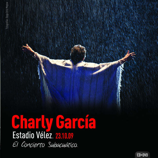 Charly Garcia – Estadio Vélez. 23.10.09 · El Concierto Subacuático. Cd y DVD excelente estado.